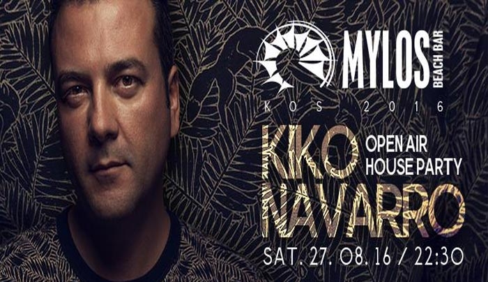 Open Air House Party στο ΜΥΛΟ με τον Kiko Navarro στις 27/08