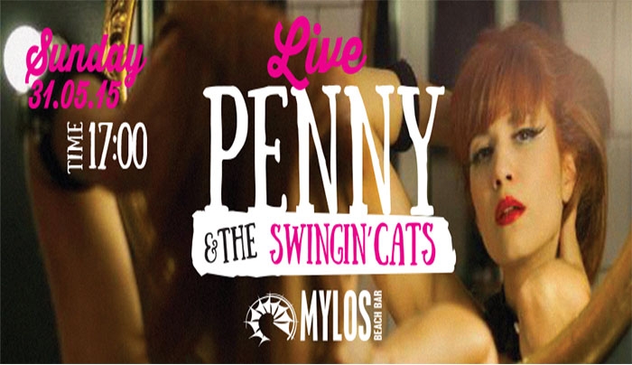 Penny &amp; the Swingin Cats στο "Mylos Beach Bar" στις 31/05